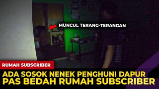 🔴 1547- BEDAH RUMAH SUBSCRIBER ! HANTU NENEK PENGHUNI DAPUR