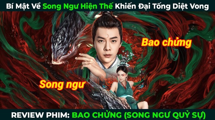 [Review Phim] Bao Chửng Phá Án: Song Ngư Quỷ Sự | Bí Mật Song Ngư Hiện Thế Khiến Đại Tống Diệt Vong