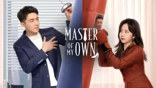 Master Of My Own Episode 1 eng sub (2022)