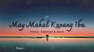 May Mahal ka nang Iba - Godsmack ,Jblack & Yhanzy