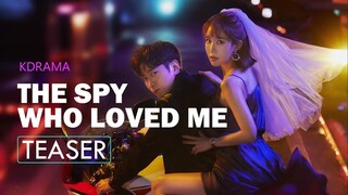 The Spy Who Loved Me (2020)ㅣKorean Drama Teaser