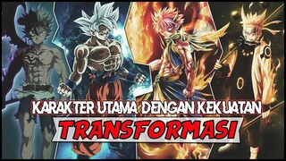 10 Karakter Utama Anime Dengan Kemampuan Transformasi Yang Terpendam