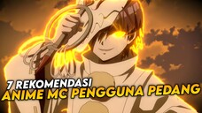 7 Rekomendasi Anime MC Pengguna Pedang Overpower