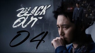 🇰🇷EP. 4 | Black Out (2024) [English Subtitle]