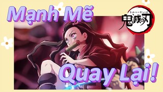 Mạnh Mẽ Quay Lại!