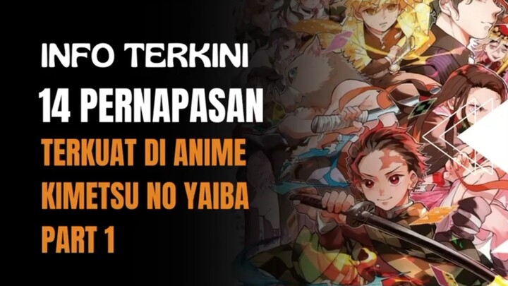 14 pernapasan terkuat di anime Kimetsu No Yaiba Part 1