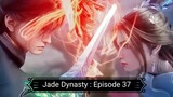 Jade Dynasty : Season 2 Episode 11 ( 37 ) [ No Subtittle ]