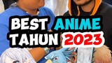 BEST ANIME TAHUN 2023 VERSI PARA WIBU!