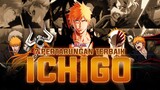 7 Pertarungan Epic Yang Berhasil Dimenangkan Kurosaki Ichigo