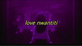 love nwantiti (tiktok remix slowed + with lyrics)