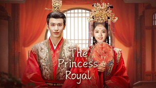 🇨🇳 EP. 20 | The Princess Royal (2024) [Eng Sub]