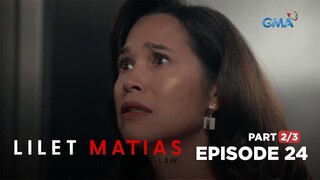 Lilet Matias, Attorney-At-Law: Nangangarap na abogada, na-KICK OUT! (Full Episode 24 - Part 2/3)