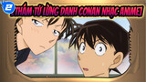 [Thám tử lừng danh Conan Nhạc Anime] Conan trước và sau chuyến du lịch ở trường_N2