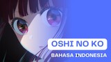 [FANDUB INDO] - OSHI NO KO EPISODE 3 "Duo kembar bertemu Arima Kana"