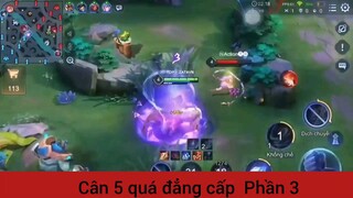 Cân 5 quá đẳng cấp #3