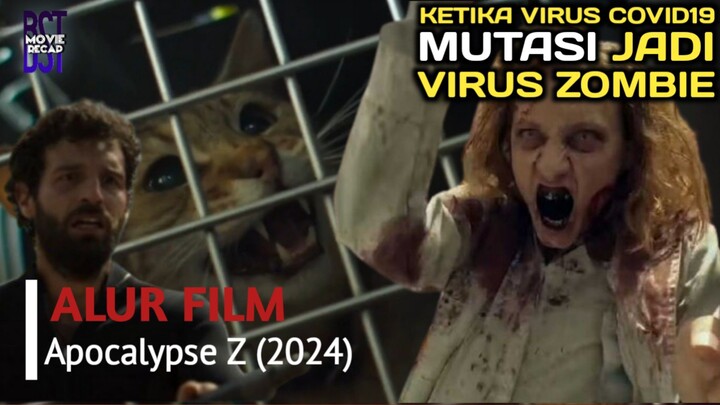 Petualangan Pria & Kucing Spanyol Survive dari Virus Zombie Mutasi COVID19 | Alur Film Apocalypse Z