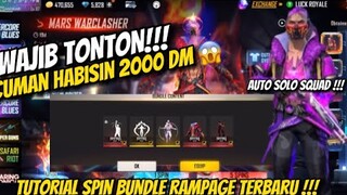 TUTORIAL SPIN BUNDLE RAMPAGE TERBARU !!! CUMAN HABISIN 2000DM 😱#dejetff #freefire