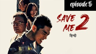 save me 2 //episode 5 (Hindi dubbed) full episode