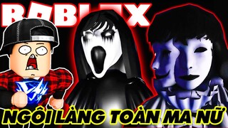 Roblox | LỌT VÀO NGÔI LÀNG TOÀN MA NỮ DÍ CHẠY MUỐN RỚT CÁI ĐÀN ÔNG | Duality