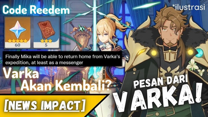 Karakter Baru Pembawa Pesan Dari Varka !! Code Reedem Baru - NEWS IMPACT