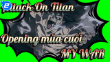 Opening Attack on Titan mùa cuối - Boku no Sensou MY WAR (Bản đầy đủ)_2