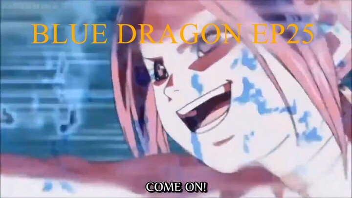 BLUE DRAGON EPISODE 25 TAGALOG DUBBED #bluedragon #manganime #everyoneiswelcomehere #animelover