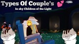 Types Of COUPLEs I FOUND in Sky children of the Light