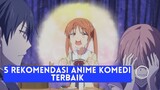 5 Rekomendasi Anime Komedi Terbaik