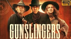 Gunslingers (2025) New Full HD Movie English