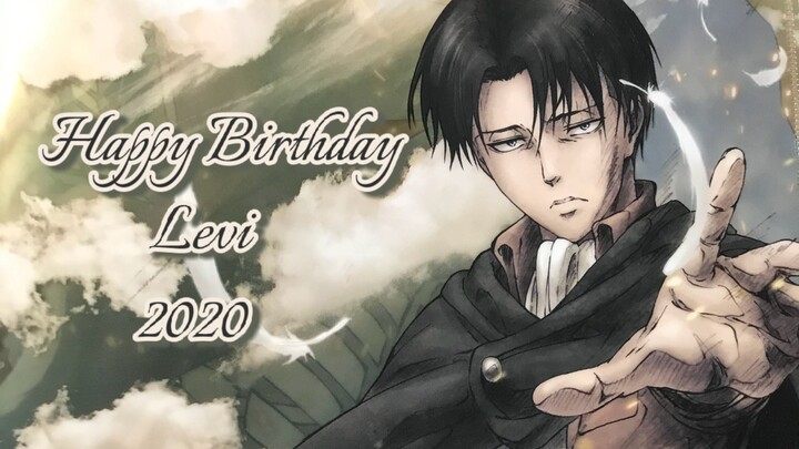 "Happy Birthday 2020 Levi" "Guarding you is also my regretless choice"