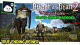 Attack On Titan 2 Gameplay Di Android | MISI TRUE ENDING REINER
