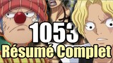 One Piece 1053 : Résumé Complet ! Dernier chapitre avant la pause !