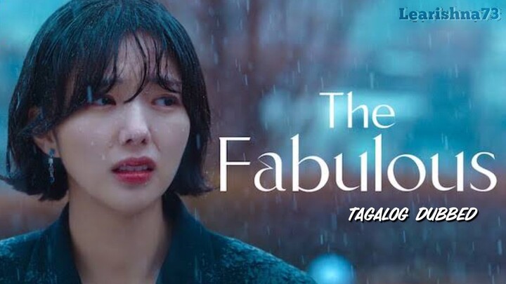 The Fabulous Episode 08 FINALE (Tagalog Dubbed)