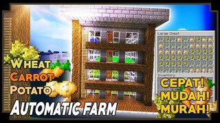 CARA MEMBUAT AUTOMATIC FARM |WHEAT|POTATO|CARROT| - Minecraft Tutorial