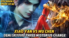 Xiao Yan vs Wu Chen Demi Mendapatkan Skyfire Three Misterius Change 🔥