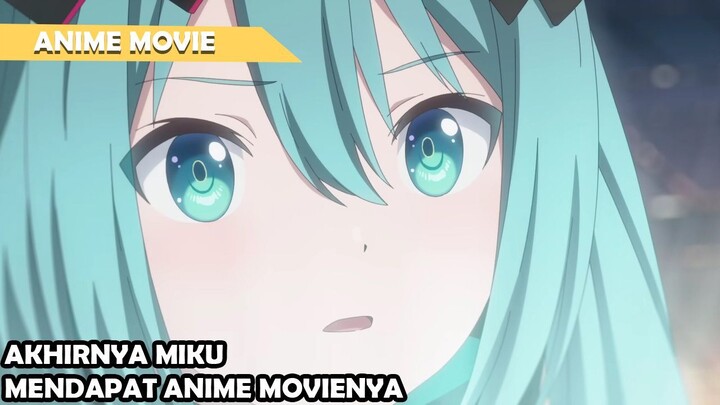 Miku resmi mendapatkan adaptasi anime movienya