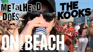 METALHEAD does BRIGHTON ON THE BEACH, The KOOKS, SEA GIRLS and MAXIMO PARK.