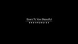 scars to your beautiful baby monster cover