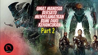 ROBOT RAKSASA PENJAGA BUMI | Alur Cerita Film Pacific Rim 2013 | Part 2