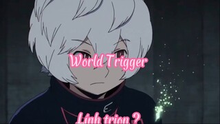 World Trigger 46 Lính trion