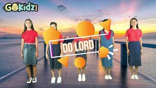 DO LORD | Kids Praise and worship Song