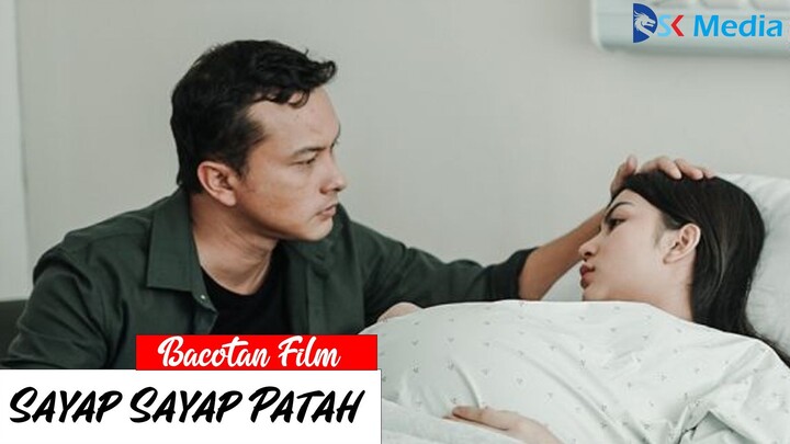 Sayap Sayap Patah | Bacotan Film