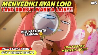 KEMUNCULAN MAMA BARU ANYA‼️ - ALUR CERITA ANIME SPY X FAMILY PART 2 EPS 8-9