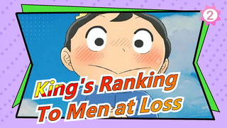 [King's Ranking] "This Song's Dedicated to All Men at Loss"_2