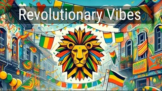 Revolutionary Vibes - Reggae