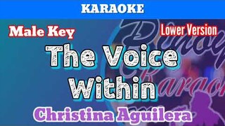 The Voice Within by Christina Aguilera (Karaoke : Male Key : Lower Version)