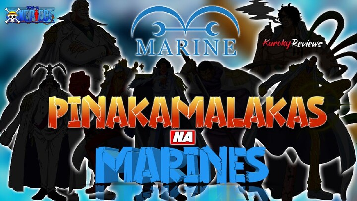 ONE PIECE: 8 PINAKAMALAKAS NA MARINES (SINO-SINO SILA?) | Tagalog Review