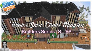 The Sims FreePlay: Winter Snow Chalet Mansion | Speed Build | Builders Series | S1: E1