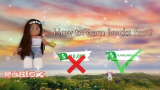 HOW TO EARN BUCKS FAST + tips 🤔 (ROBLOX) adopt me!