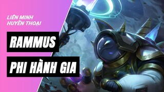 Rammus Phi Hành Gia | Liên Minh Huyền Thoại 11.13